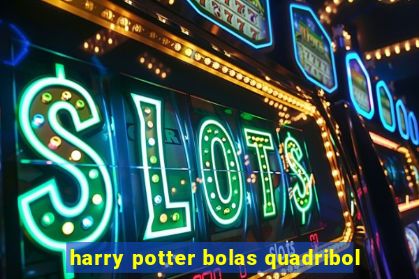 harry potter bolas quadribol